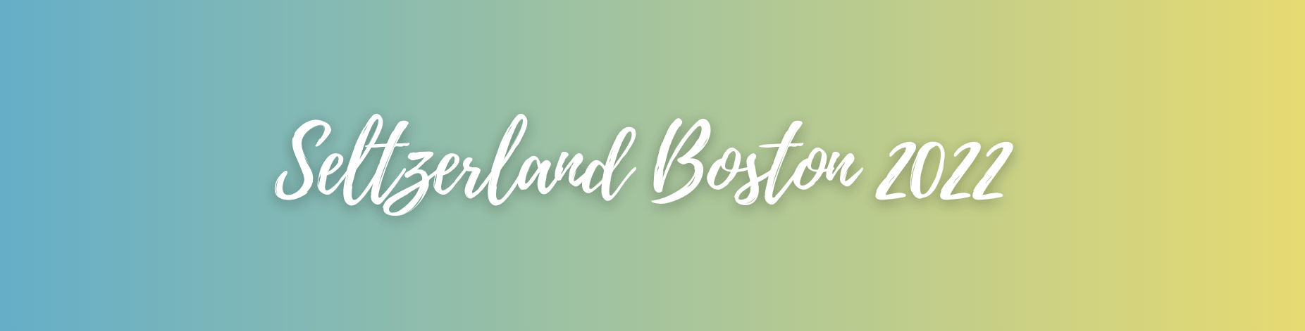 Seltzerland Boston 2022